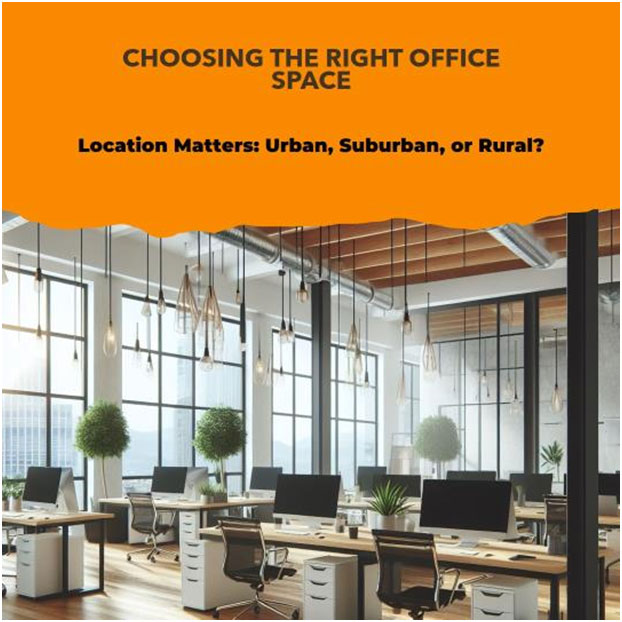 Choosing the Right Office Space